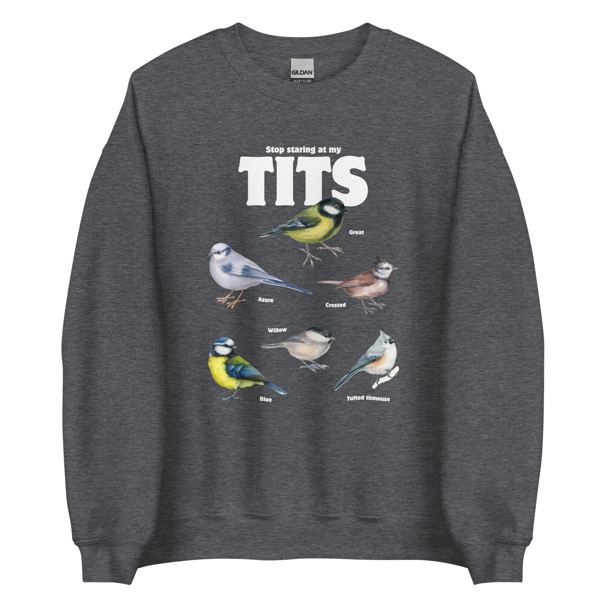Dark Heather Tit Sweatshirt featuring a funny Stop Staring At My Tits graphic on the chest - Funny Graphic Tit Bird Sweatshirts - Boozy Fox