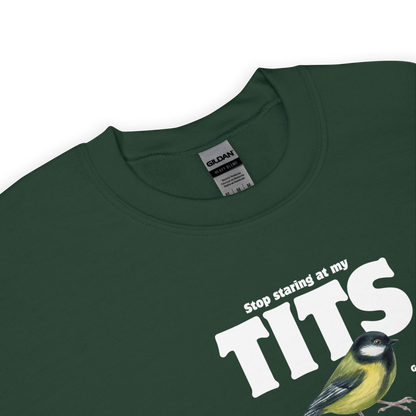 Product details of a Forest Green Tit Sweatshirt featuring a funny Stop Staring At My Tits graphic on the chest - Funny Graphic Tit Bird Sweatshirts - Boozy Fox