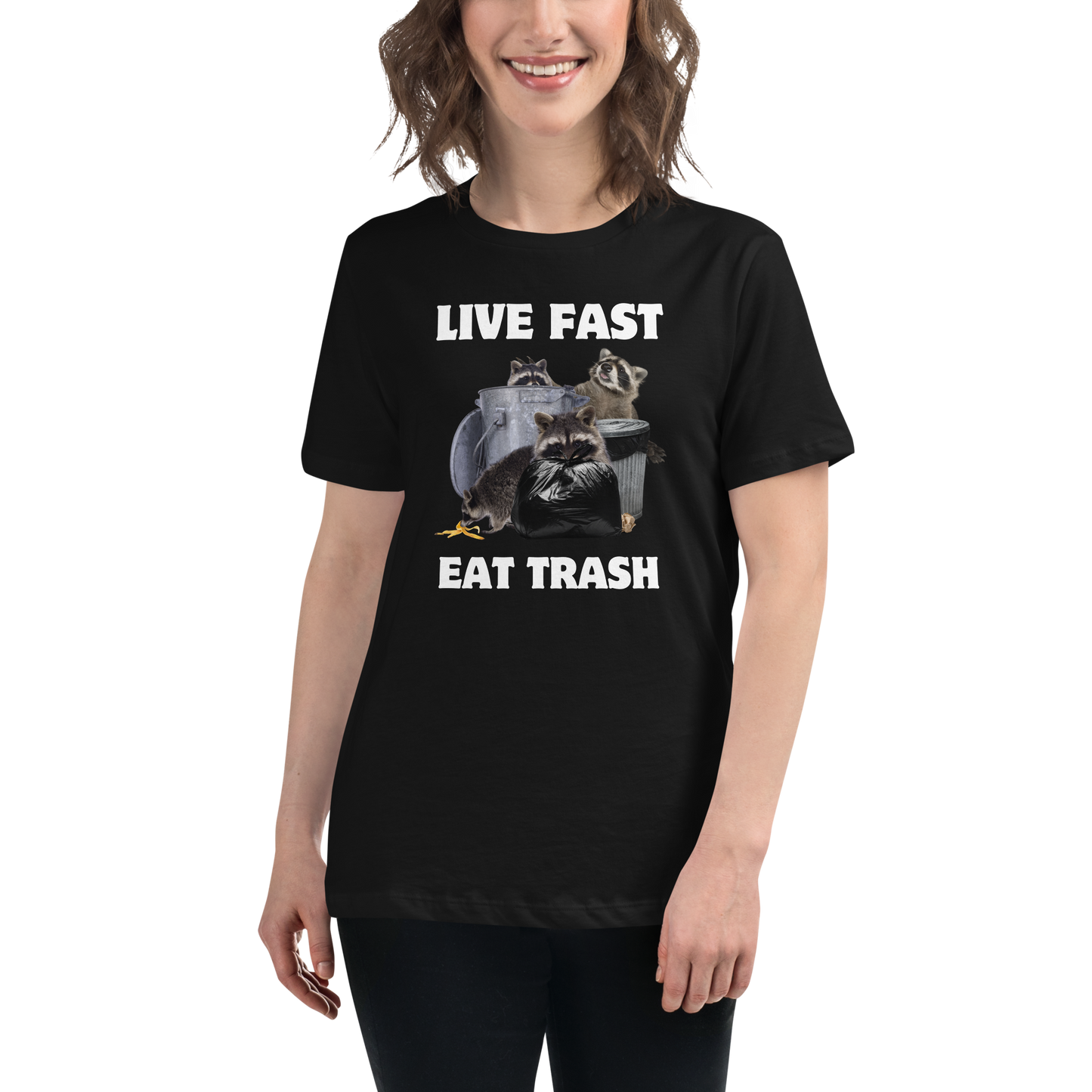 Smiling woman wearing a Black Live Fast Eat Trash Raccoon Women's Relaxed T-Shirt - Boozy Fox