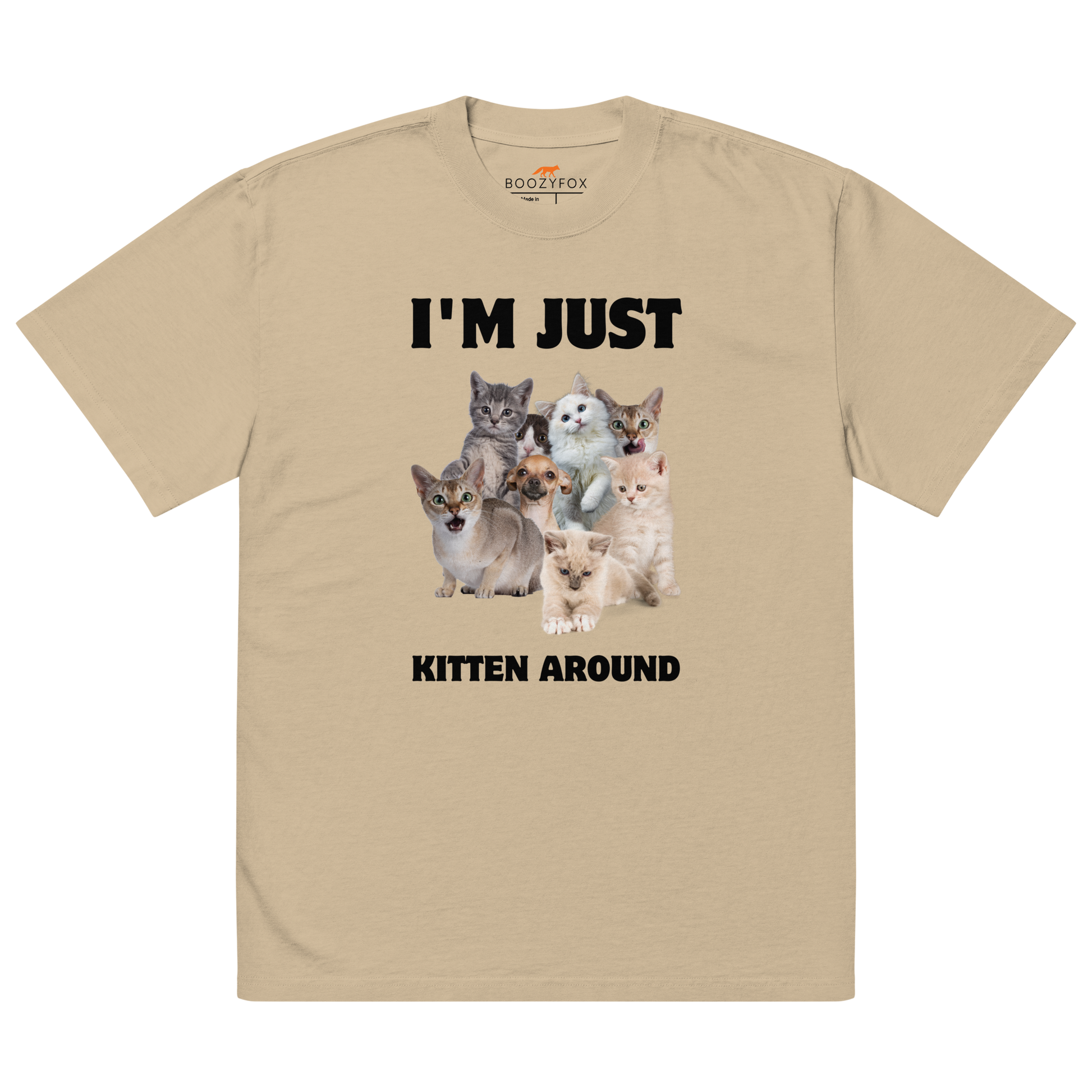 Faded Khaki Cat Oversized T-Shirt featuring an I'm Just Kitten Around graphic on the chest - Funny Graphic Cat Oversized Tees - Boozy Fox