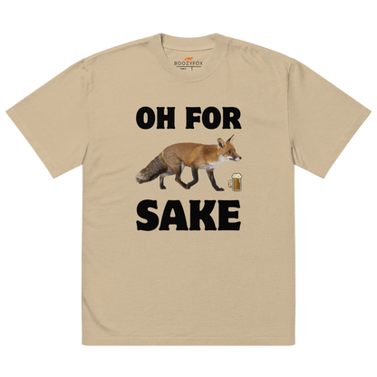 Faded Khaki Fox Oversized T-Shirt featuring a Oh For Fox Sake graphic on the chest - Funny Graphic Fox Oversized Tees - Boozy Fox