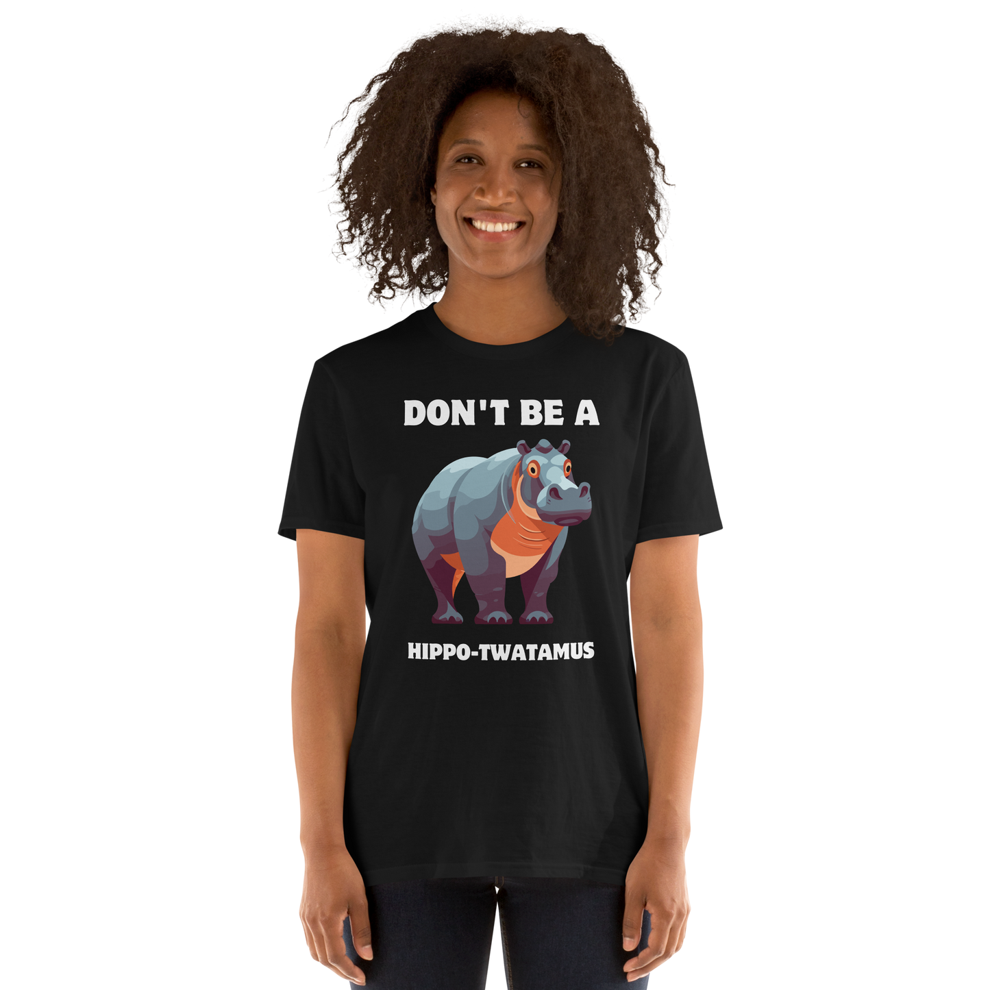 Smiling woman wearing a Black Hippo T-Shirt featuring the Don't Be a Hippo-Twatamus graphic on the chest - Funny Graphic Hippo T-Shirts - Boozy Fox