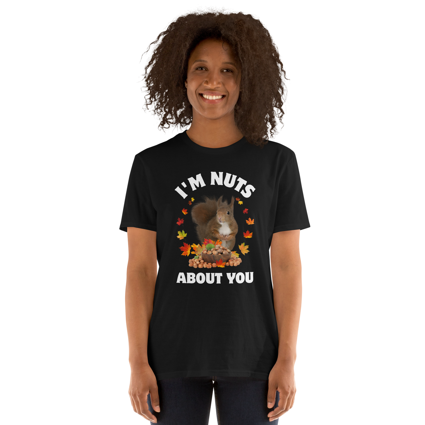 Smiling woman wearing a black I’m Nuts About You Squirrel T-Shirt - Boozy Fox