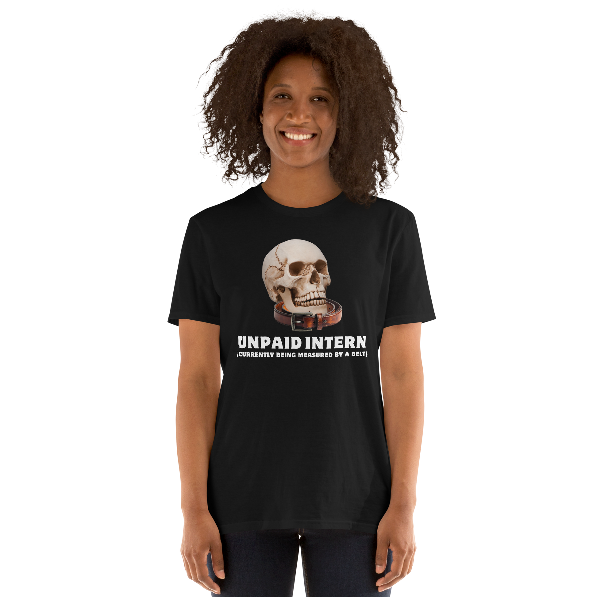Woman wearing a Funny Unpaid Intern Skull graphic t-shirt in black by Boozy Fox