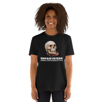 Woman wearing a Funny Unpaid Intern Skull graphic t-shirt in black by Boozy Fox