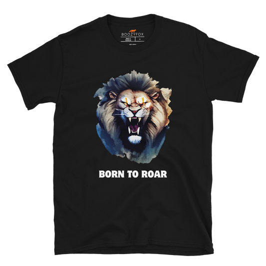 Funny Born to Roar Lion graphic t-shirt in black by Boozy Fox
