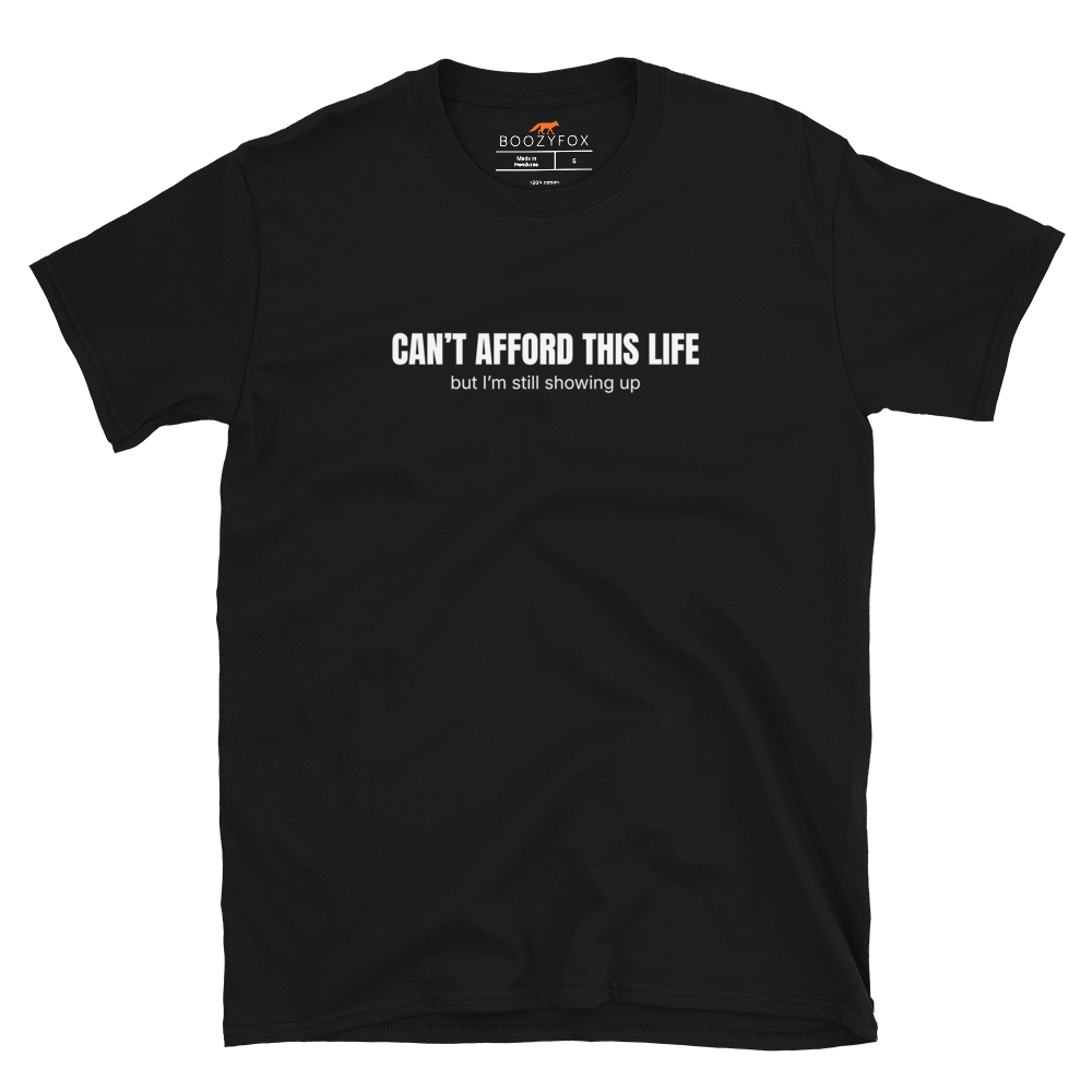 Funny Can’t Afford This Life Burnout graphic t-shirt in black by Boozy Fox