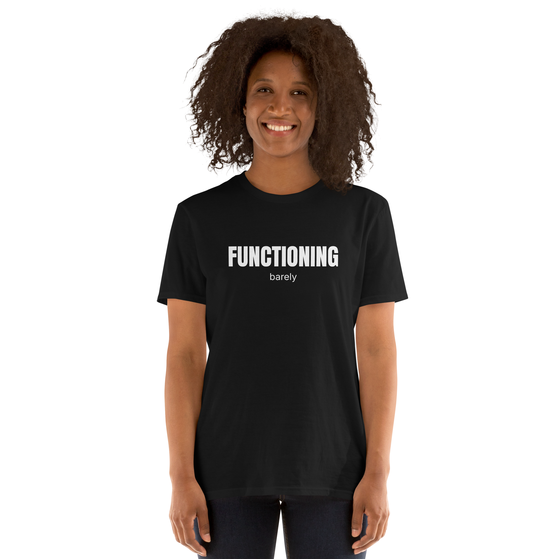 Woman wearing a Funny Barely Functioning graphic t-shirt in black by Boozy Fox