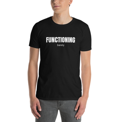 Man wearing a Funny Barely Functioning graphic t-shirt in black by Boozy Fox