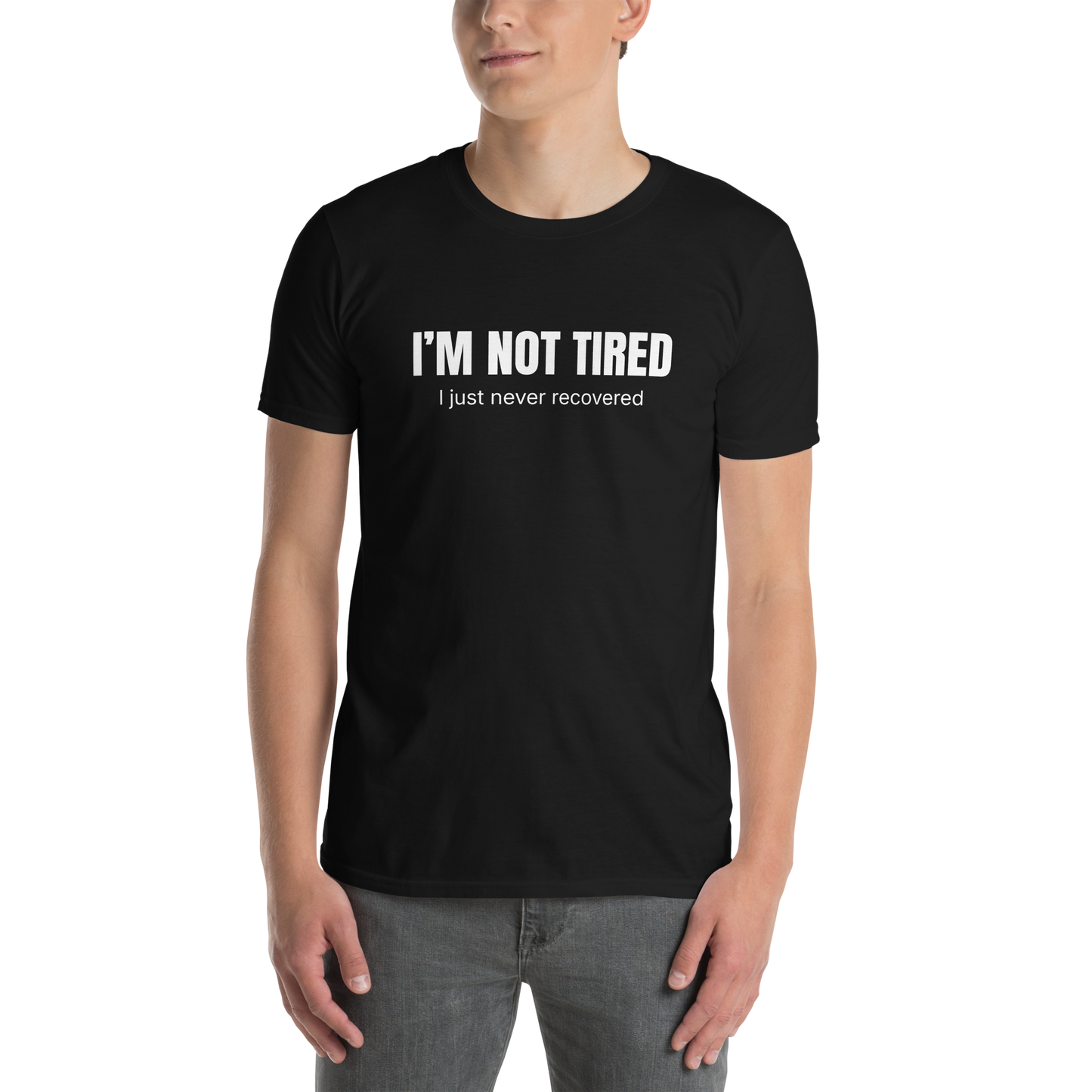 Man wearing a Funny Not Tired graphic t-shirt in black by Boozy Fox