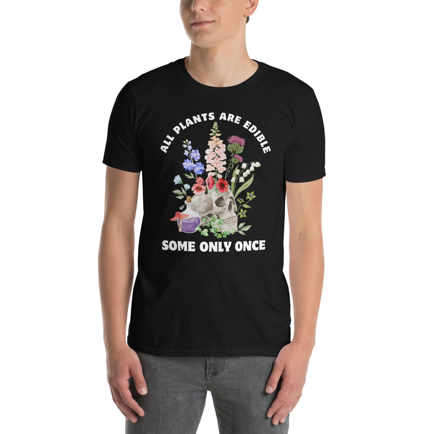 Man wearing a Funny All Plants Are Edible Some Only Once Plant graphic t-shirt in black by Boozy Fox