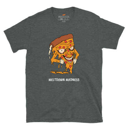 Dark Heather Melting Pizza T-Shirt featuring the hilarious Meltdown Madness graphic on the chest - Funny Graphic Pizza T-Shirts - Boozy Fox