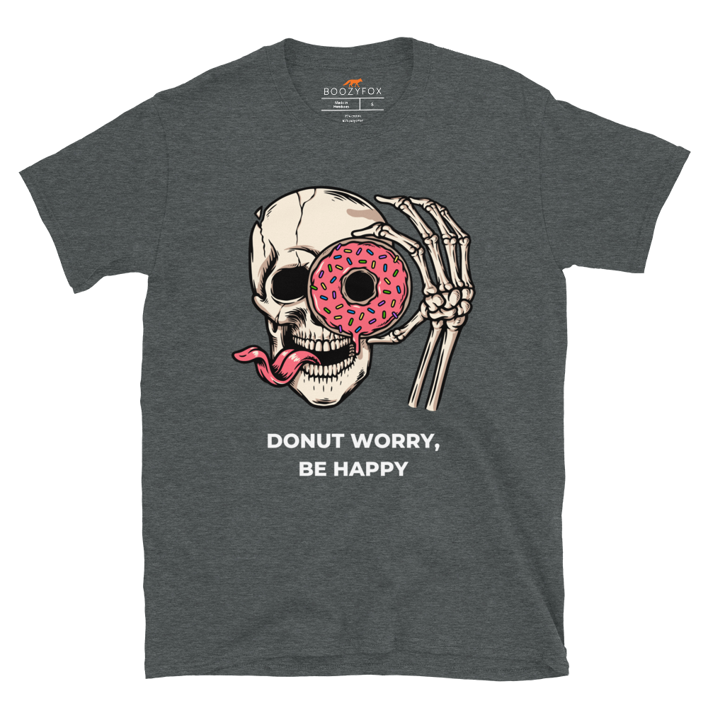 Donut Worry Be Happy T-Shirt Online - Dark Heather - Boozy Fox