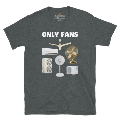 Dark Heather Only Fans T-Shirt featuring a fun Only Fans graphic on the chest - Best Graphic T-Shirts - Boozy Fox
