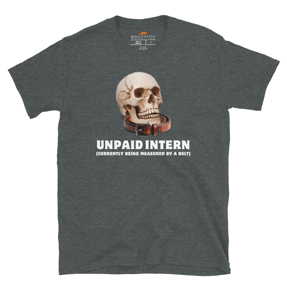 Funny Unpaid Intern Skull graphic t-shirt in dark heather by Boozy Fox