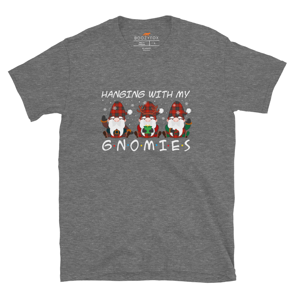 Hanging With My Gnomies T-Shirt Online - Graphite Heather - Boozy Fox