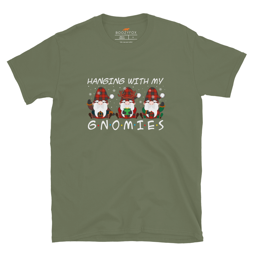 Hanging With My Gnomies T-Shirt Online - Military Green - Boozy Fox