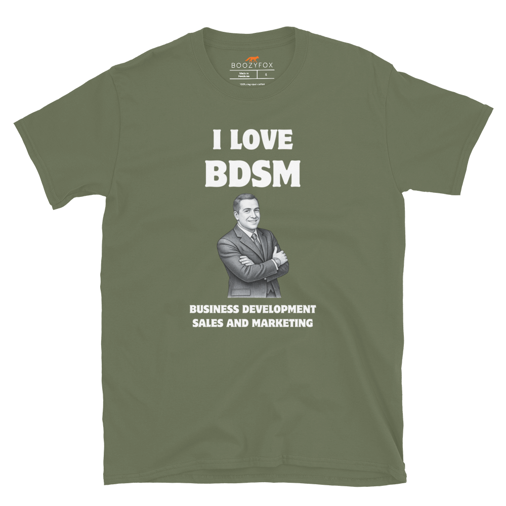Funny BDSM Business Development Office & Marketing graphic t-shirt in military green by Boozy Fox