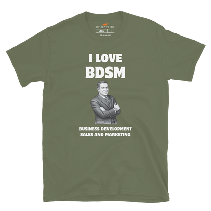 Funny BDSM Business Development Office & Marketing graphic t-shirt in military green by Boozy Fox