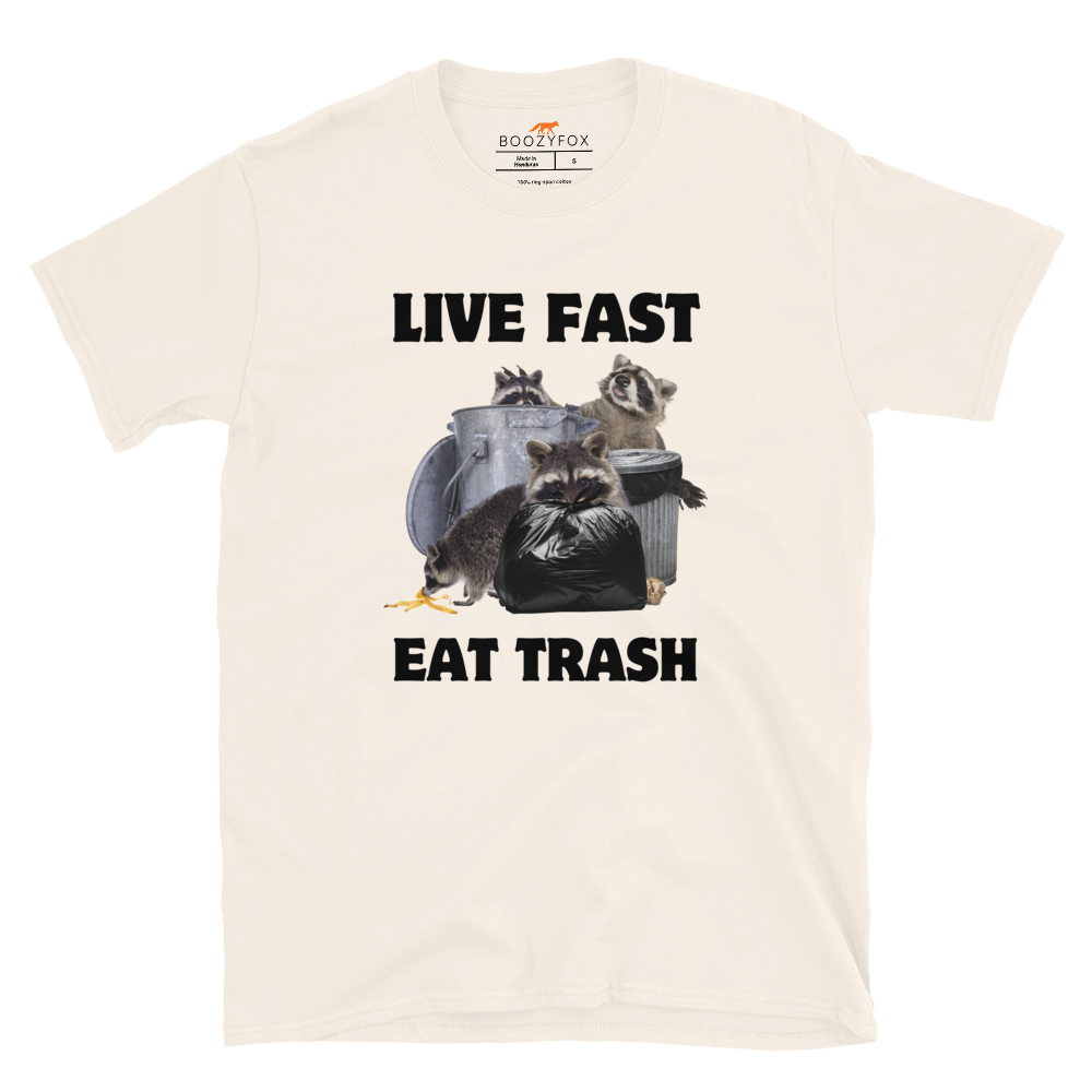 Live Fast Eat Trash Raccoon T-Shirt Online - Natural White - Boozy Fox