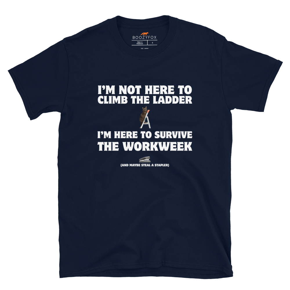Not Here to Climb the Ladder Work T-Shirt Online - Navy - Boozy Fox