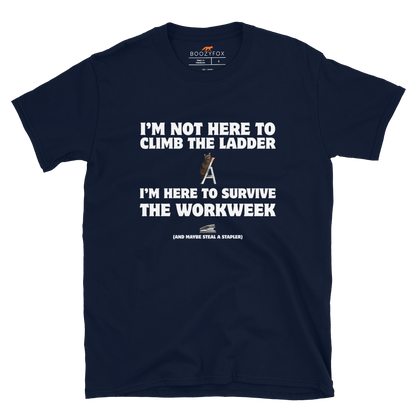 Not Here to Climb the Ladder Work T-Shirt Online - Navy - Boozy Fox