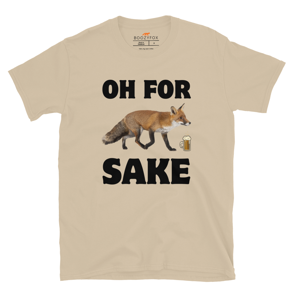 Oh For Fox Sake T-Shirt Online - Sand - Boozy Fox