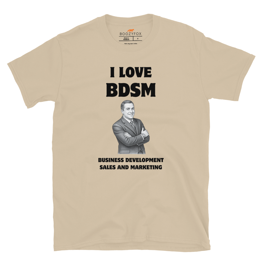 Funny BDSM Business Development Office & Marketing graphic t-shirt in sand by Boozy Fox