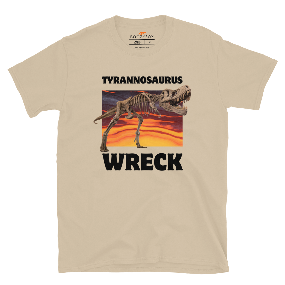 Funny Tyrannosaurus Wreck T-Rex Dinosaur graphic t-shirt in sand by Boozy Fox