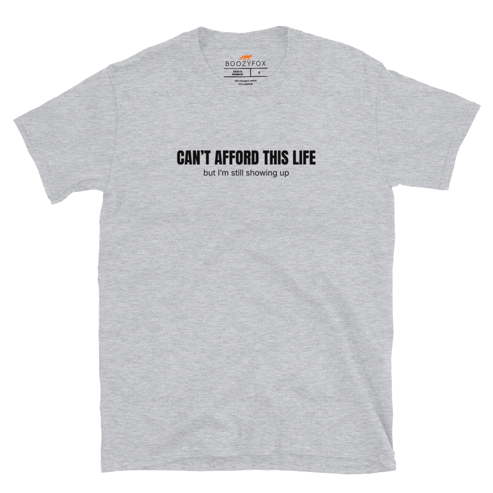 Funny Can’t Afford This Life Burnout graphic t-shirt in sport grey by Boozy Fox