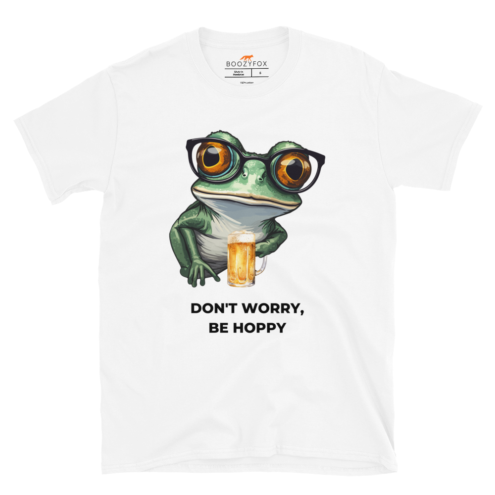 White Frog T-Shirt featuring a ribbitting Don't Worry, Be Hoppy graphic on the chest - Funny Graphic Frog T-Shirts - Boozy Fox