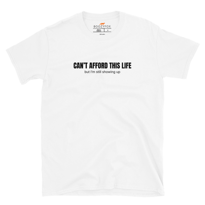 Funny Can’t Afford This Life Burnout graphic t-shirt in white by Boozy Fox