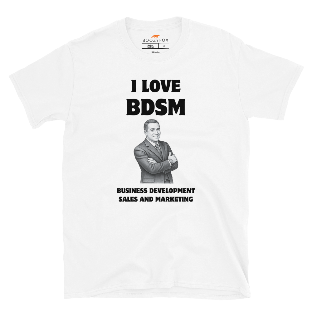 Funny BDSM Business Development Office & Marketing graphic t-shirt in white by Boozy Fox