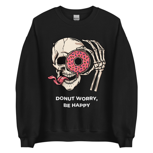 Black Donut Worry Be Happy Sweatshirt featuring a cool Skeleton Savoring a Scrumptious Donut graphic on the chest - Funny Graphic Skeleton Sweatshirts - Boozy Fox