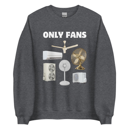 Dark Heather Only Fans Sweatshirt featuring a fun Fans graphic on the chest - Best Graphic Sweatshirts - Boozy Fox