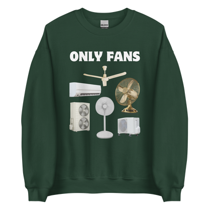Forest Green Only Fans Sweatshirt featuring a fun Fans graphic on the chest - Best Graphic Sweatshirts - Boozy Fox