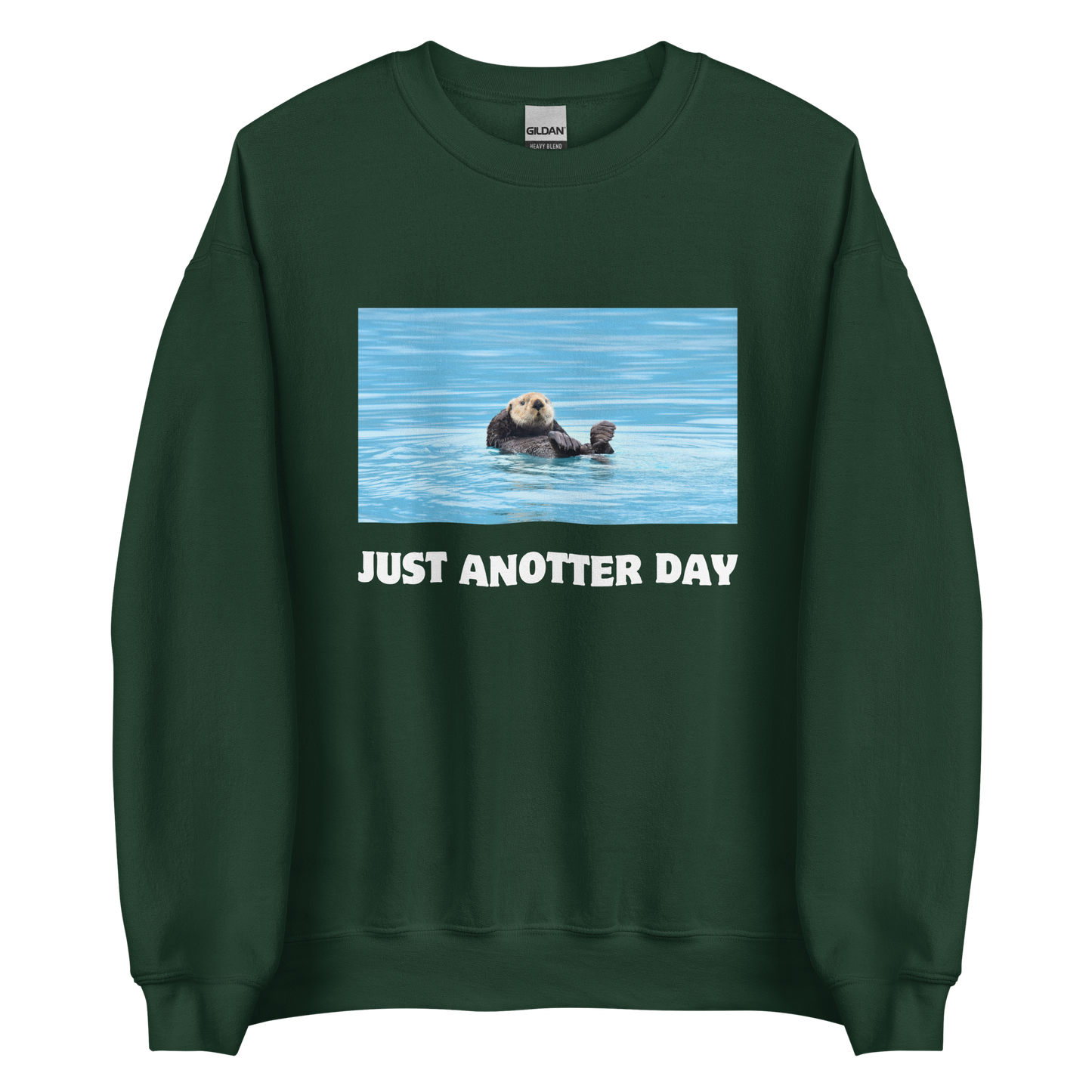 Just Anotter Day Otter Sweatshirt Online - Forest Green - Boozy Fox