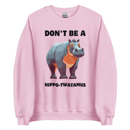 Light Pink Hippo Sweatshirt featuring a Don't Be a Hippo-Twatamus graphic on the chest - Funny Graphic Hippo Sweatshirts - Boozy Fox