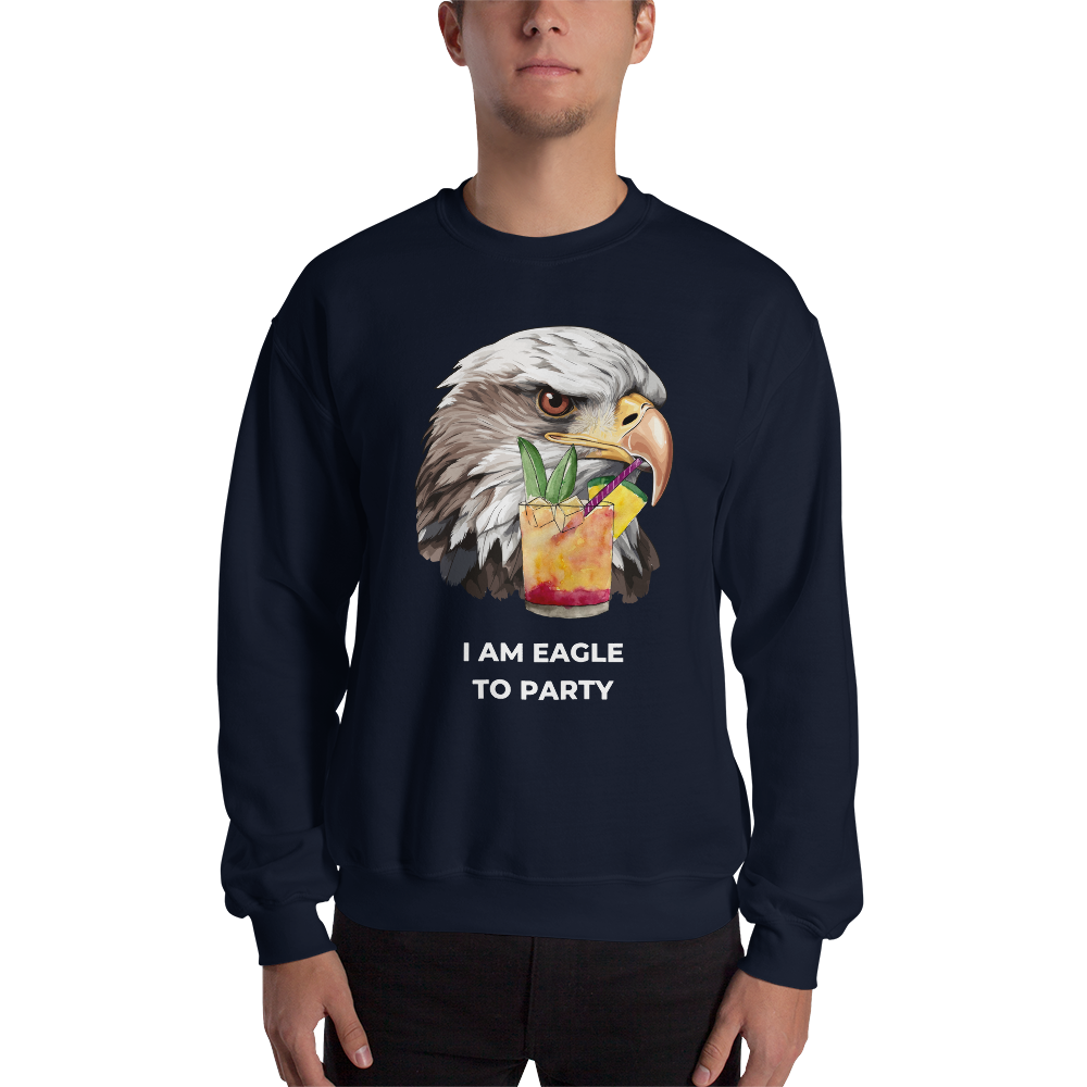 Man wearing a Navy Eagle Sweatshirt featuring a vibrant I Am Eagle To Party graphic on the chest - Funny Graphic Eagle Sweatshirts - Boozy Fox