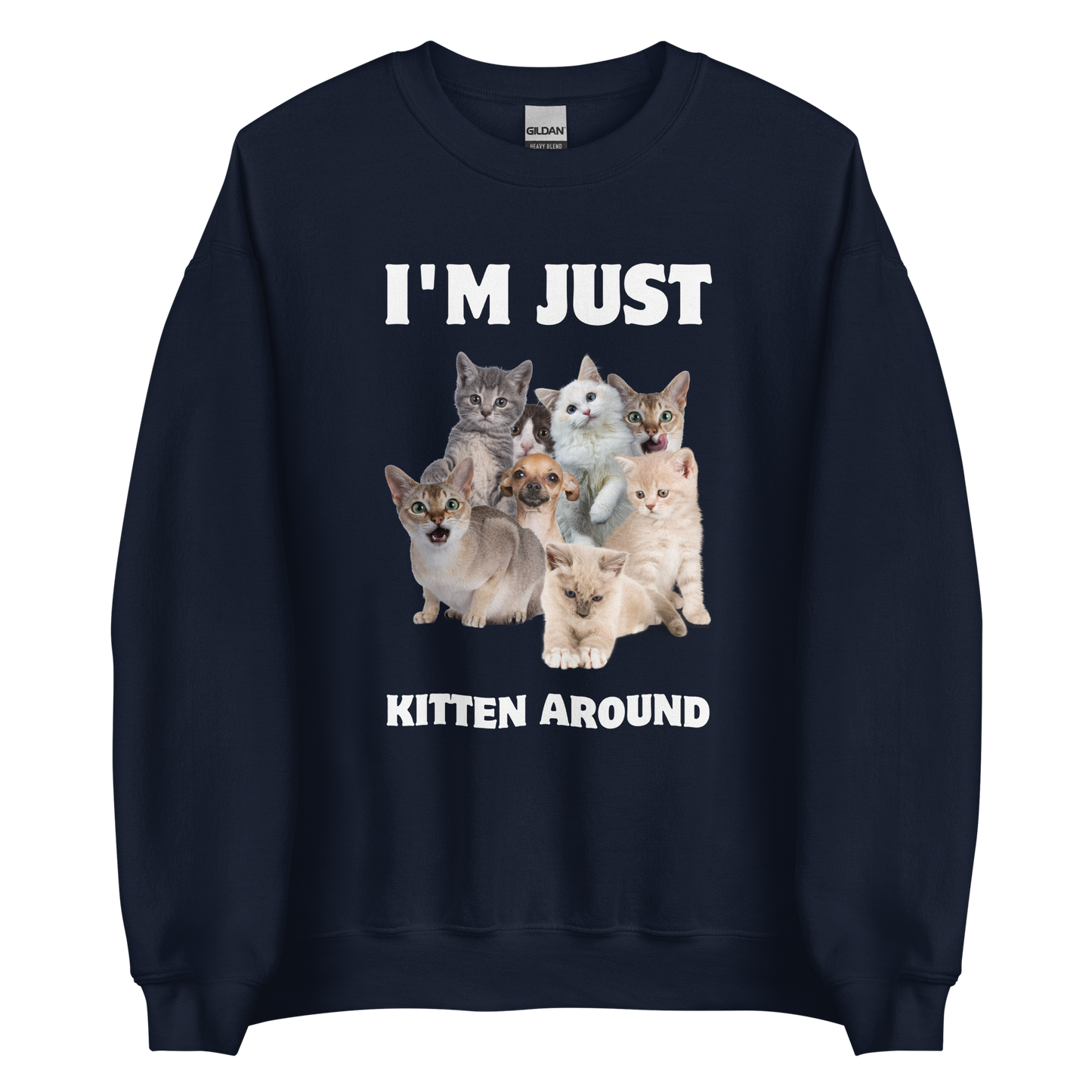 Navy Cat Sweatshirt featuring an I'm Just Kitten Around graphic on the chest - Funny Graphic Cat Sweatshirts - Boozy Fox