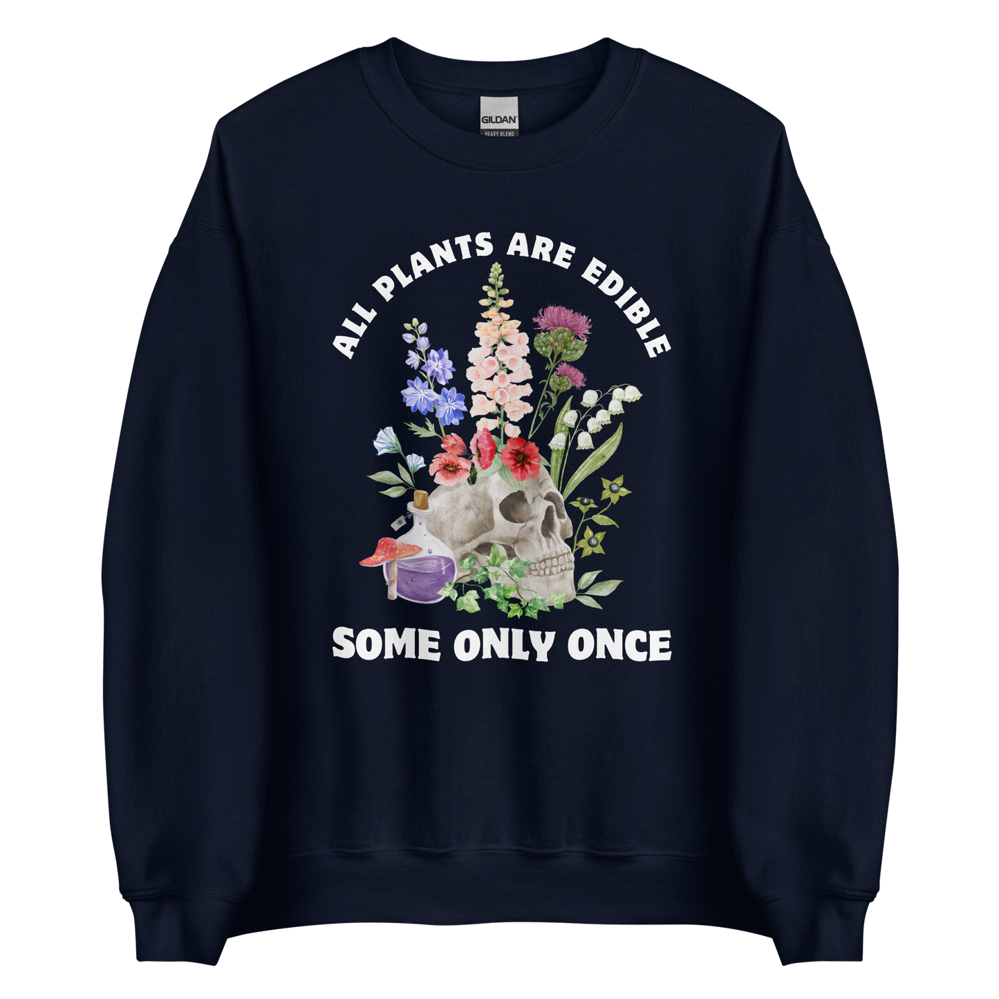 Funny All Plants Are Edible Some Only Once Plant graphic sweatshirt in navy by Boozy Fox