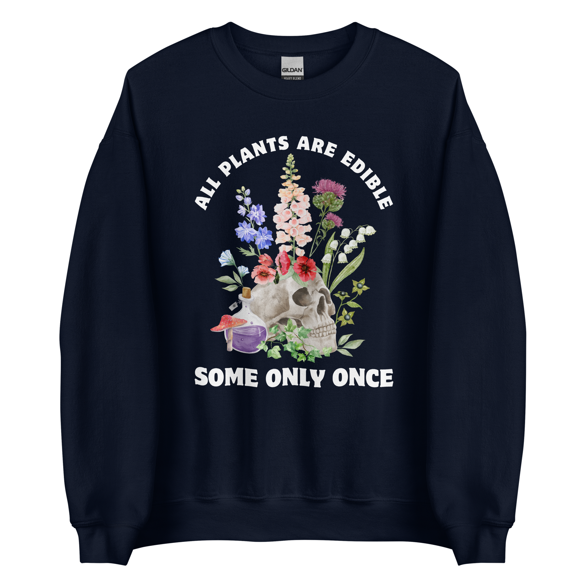 Funny All Plants Are Edible Some Only Once Plant graphic sweatshirt in navy by Boozy Fox