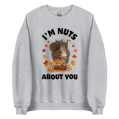 I'm Nuts About You Squirrel Sweatshirt Online - Sport Grey - Boozy Fox