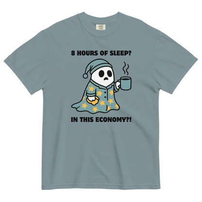 Funny 8 Hours of Sleep? In this economy?! Relatable heavyweight graphic t-shirt in ice blue by Boozy Fox