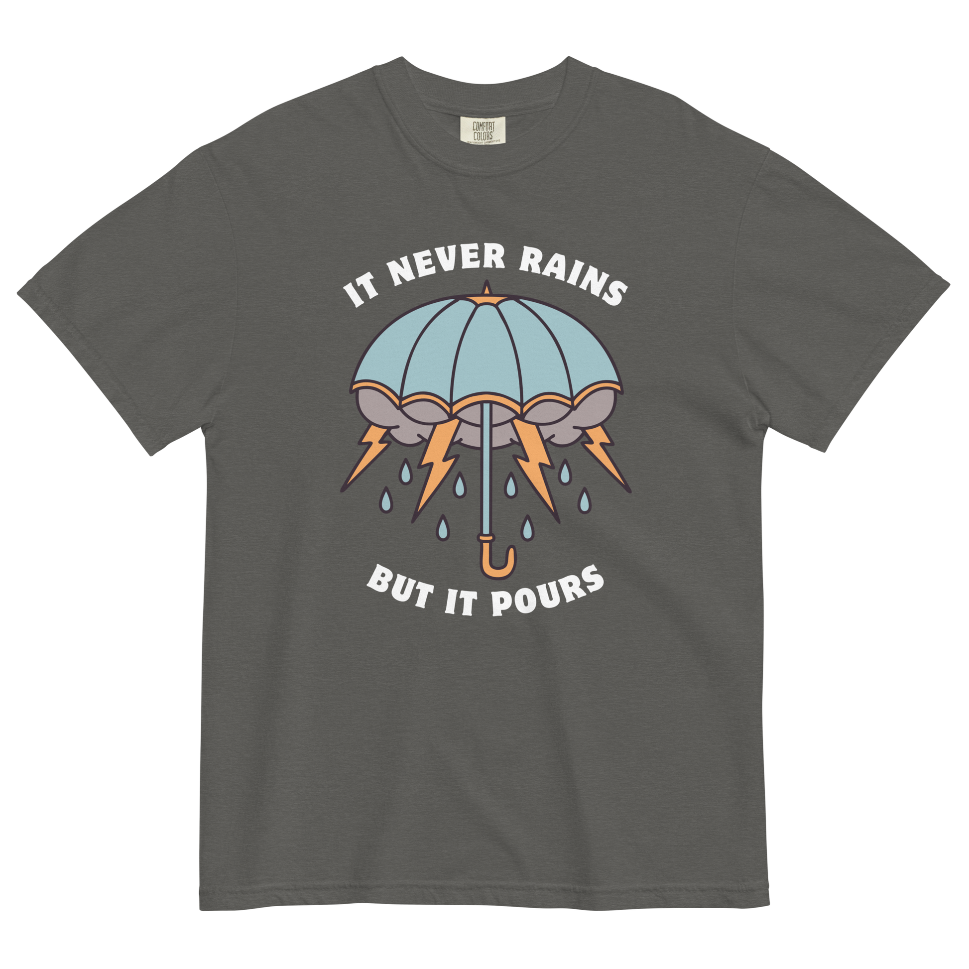 It Never Rains But It Pours Heavyweight T-Shirt Online - Pepper - Boozy Fox