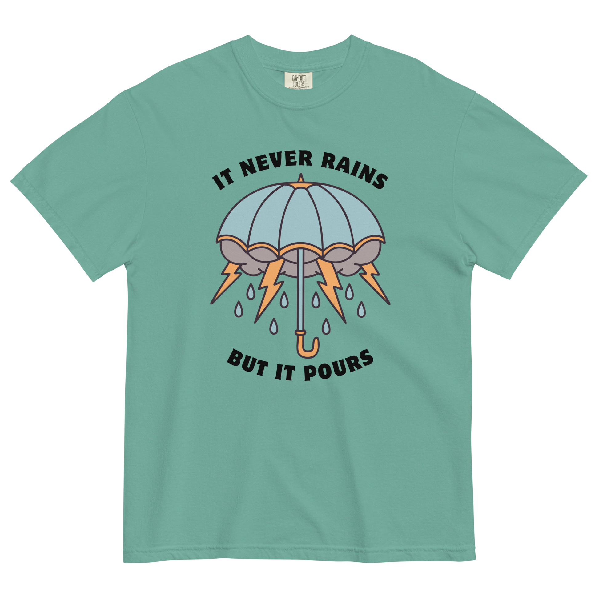 It Never Rains But It Pours Heavyweight T-Shirt Online - Seafoam - Boozy Fox