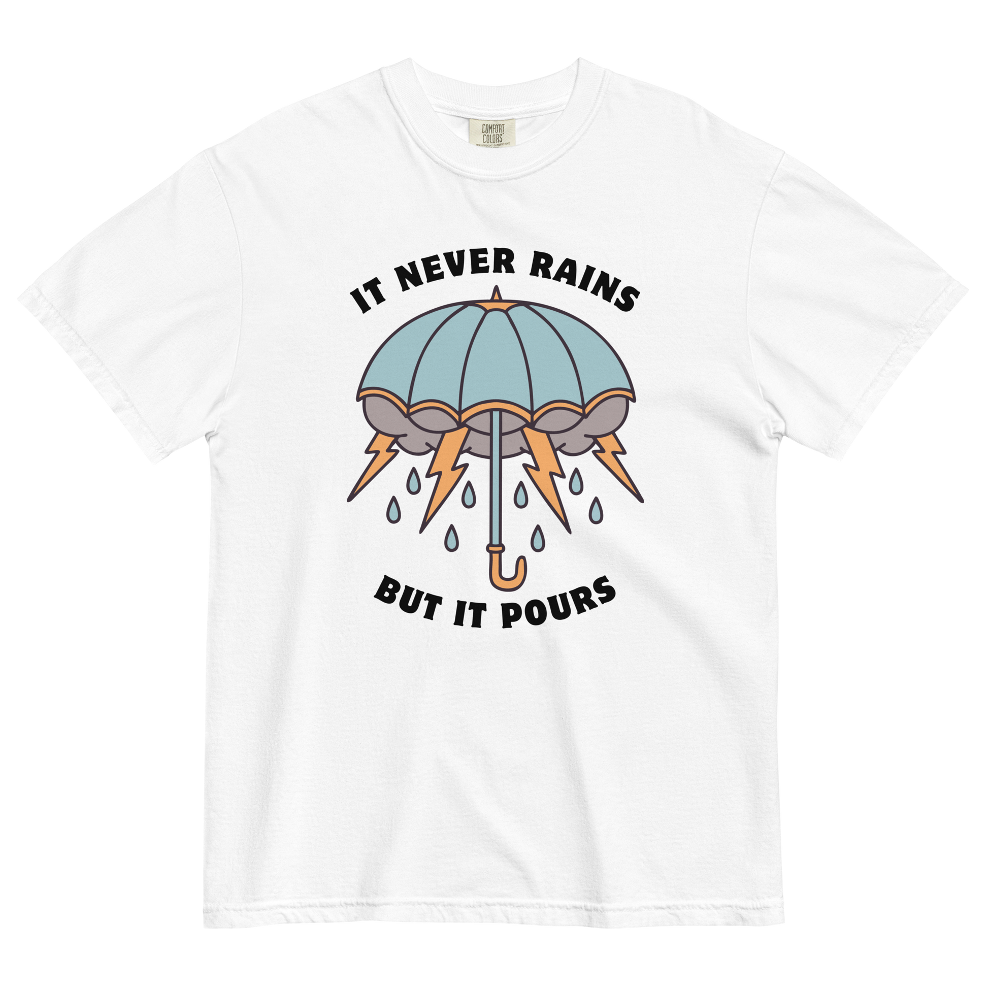 It Never Rains But It Pours Heavyweight T-Shirt Online - White - Boozy Fox