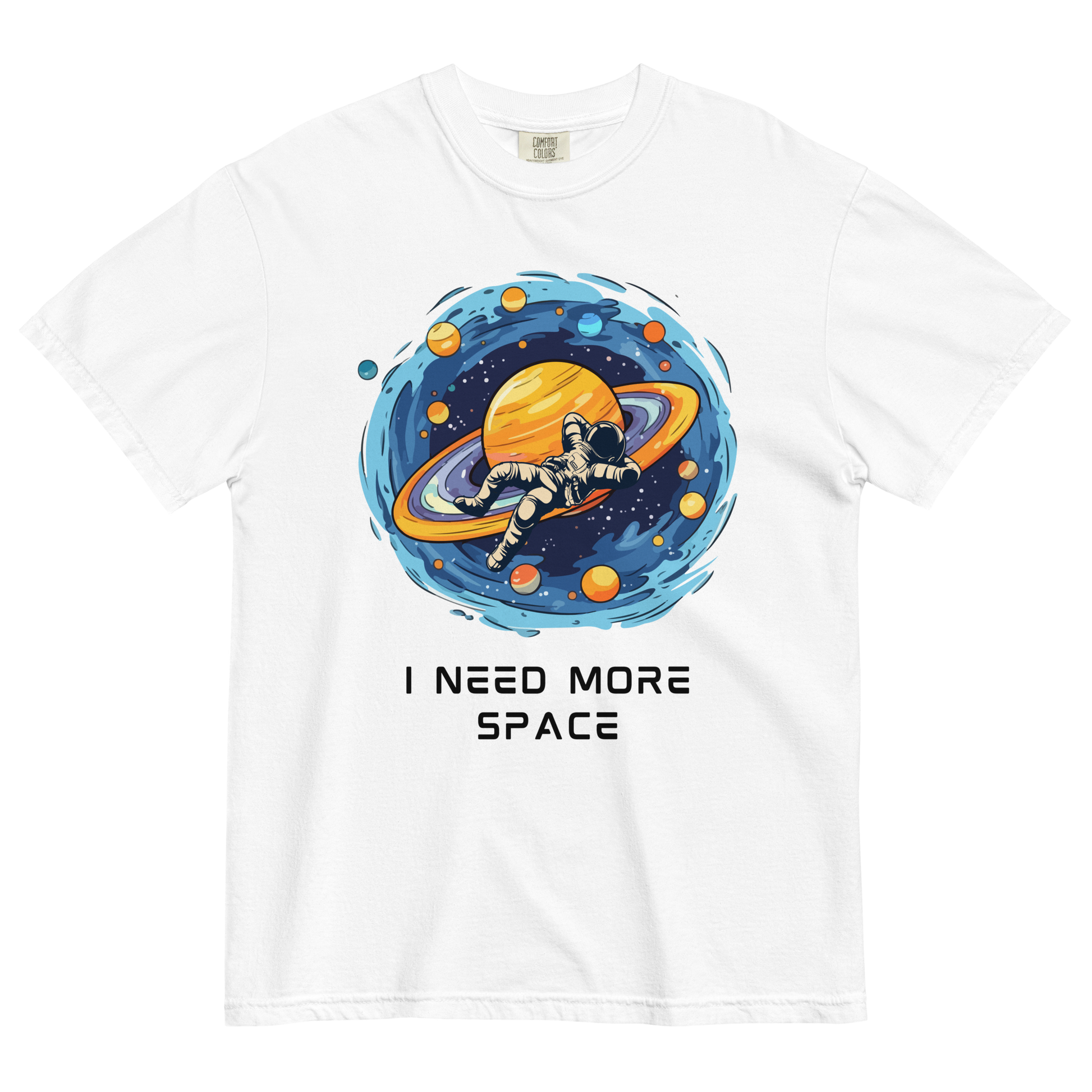 I Need More Space Heavyweight T-Shirt Online - White - Boozy Fox