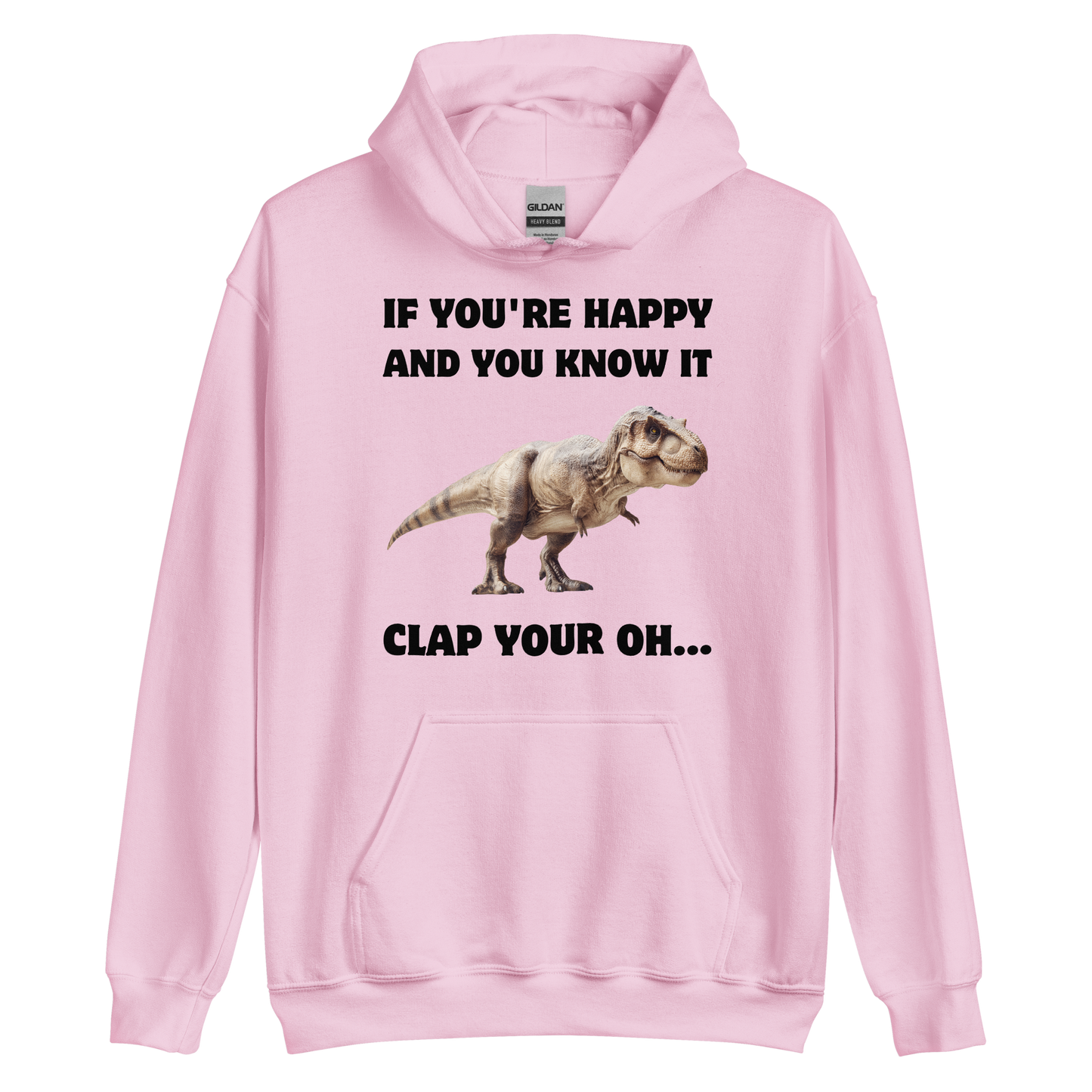 Funny Tyrannosaurus Rex If You're Happy And You Know It Clap Your Oh... Dinosaur graphic hoodie in light pink by Boozy Fox