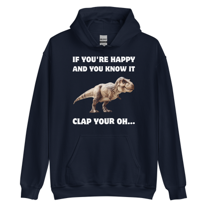 Funny Tyrannosaurus Rex If You're Happy And You Know It Clap Your Oh... Dinosaur graphic hoodie in navy by Boozy Fox